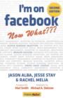 Image for I&#39;m on Facebook--Now What??? (2nd Edition) : How To Use Facebook To Achieve Business Objectives