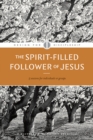 Image for The Spirit-Filled Follower of Jesus
