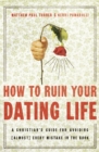 Image for How To Ruin Your Dating Life