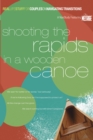 Image for Shooting the Rapids in a Wooden Canoe