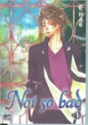 Image for Not So Bad Volume 1