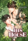 Image for His House Volume 3