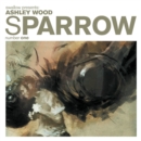 Image for Sparrow Volume 1: Ashley Wood