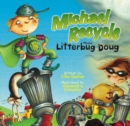 Image for Michael Recycle meets Litterbug Doug