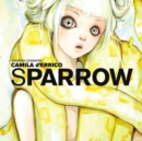 Image for Sparrow Volume 13: Camilla d&#39;Errico