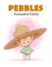 Image for Pebbles: Pebbles Conquers Camp