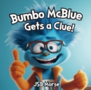 Image for Bumbo McBlue Gets a Clue!
