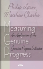 Image for Measuring Genuine Progress : An Application of the Genuine Progress Indicator