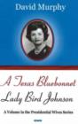 Image for Texas Bluebonnet : Lady Bird Johnson