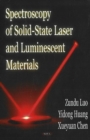 Image for Spectroscopy of Solid-State Laser &amp; Luminescent Materials