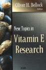Image for New Topics in Vitamin E Research