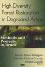 Image for High Diversity Forest Restoration in Degraded Areas : Methods &amp; Projects in Brazil