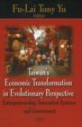Image for Taiwan&#39;s Economic Transformation in Evolutionary Perspective : Entrepreneurship, Innovation Systems &amp; Government