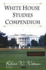 Image for White House Studies Compendium, Volume 1