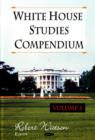 Image for White House Studies Compendium : Volume 3