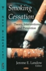 Image for Smoking Cessation : Theory, Interventions &amp; Prevention