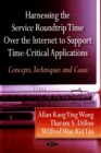 Image for Harnessing the Service Roundtrip over the Internet Support Time-Critical Applications