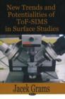 Image for New Trends &amp; Potentialities of Tof-SIMS in Surface Studies