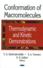Image for Conformation of Macromolecules : Thermodynamic &amp; Kinetic Demonstrations