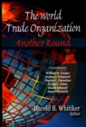 Image for World Trade Organization : Another Round