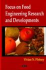 Image for Focus on Food Engineering Research &amp; Developments