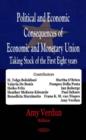 Image for Political &amp; Economic Consequences of Economic &amp; Monetary Union