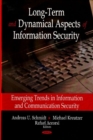 Image for Long-Term &amp; Dynamical Aspects of Information Security