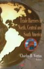 Image for Trade Barriers in North, Central &amp; South America