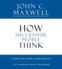 Image for How successful people think  : change your thinking, change your life