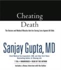 Image for Cheating death  : doctors and medical miracles that are saving lives against all odds