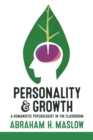 Image for Personality and Growth : A Humanistic Psychologist in the Classroom