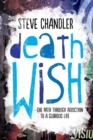 Image for Death Wish : The Path through Addiction to a Glorious Life