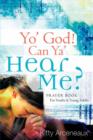 Image for Yo&#39; God! Can YA&#39; Hear Me?