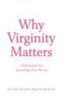 Image for Why Virginity Matters