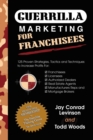 Image for Guerrilla Marketing for Franchisees : 125 Proven Strategies, Tactics and Techniques to Increase Your Profits