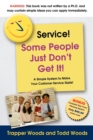 Image for Service! Some People Just Don&#39;t Get It