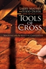 Image for Tools Of The Cross: Walking with the Master Carpenter