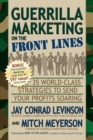 Image for Guerrilla Marketing on the Front Lines: 35 World-Class Strategies to Send Your Profits Soaring