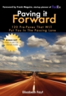 Image for Paving It Forward : 120 Pre-Paves That Will Put You in the Passing Lane