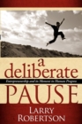 Image for A deliberate pause  : entrepreneurship and its moment in human progress