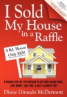 Image for I Sold My House In a Raffle