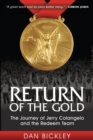 Image for Return of the Gold: The Journey of Jerry Colangelo and the Redeem Team