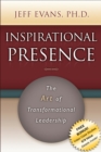 Image for Inspirational Presence: The Art of Transformational Leadership