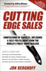 Image for Cutting Edge Sales: Confessions of Success, Influence &amp; Self-Fulfillment from the World&#39;s Finest Knife Dealers