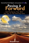 Image for Paving It Forward: 120 Pre-Paves That Will Put You In The Passing Lane