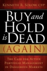 Image for Buy and Hold Is Dead (Again): The Case for Active Portfolio Management in Dangerous Markets