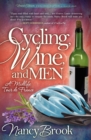 Image for Cycling, Wine, and Men: A Midlife Tour De France