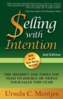 Image for Selling With Intention: The Mindset and Tools You Need to Double or Triple Your Sales This Year