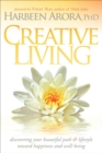 Image for Creative Living: Discovering Your Beautiful Path &amp; Lifestyle Toward Happiness and Well-Being