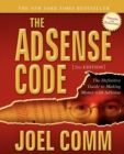 Image for The AdSense Code: The Definitive Guide to Making Money With AdSense
